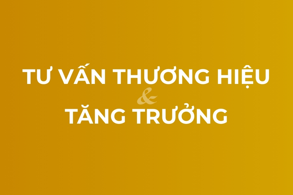 tư vấn thương hiệu và tăng trưởng