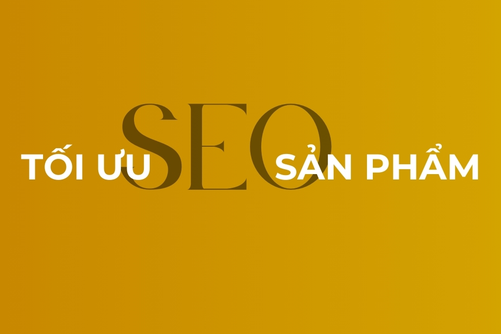 tối ưu seo sản phẩm