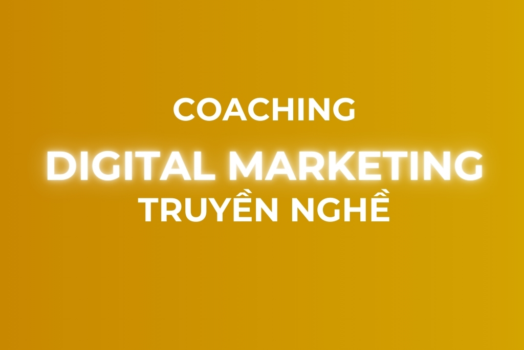 coaching digital marketing truyền nghề